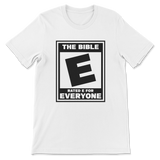 The Bible Rated E for Everyone Unisex T-Shirt