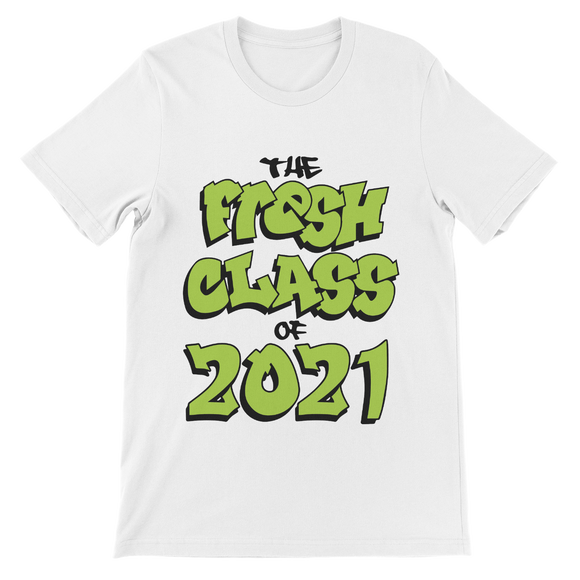 Fresh Class of 2021 Unisex T-Shirt