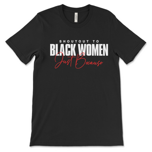 Shout Out To Black Women T-Shirt