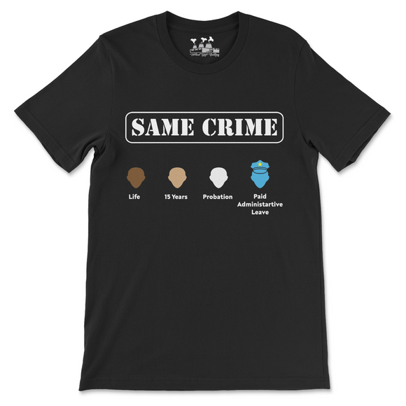 Same Crime Unisex T-Shirt