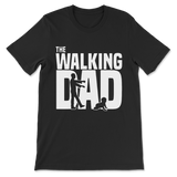 The Walking Dad Unisex T-Shirt