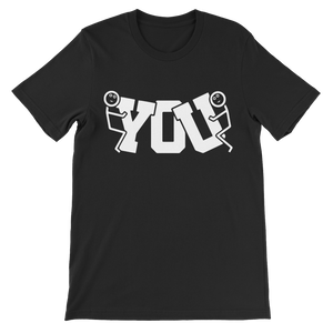 You Unisex T-Shirt